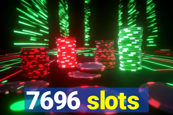 7696 slots